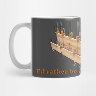 I'd rather be clamping Mug